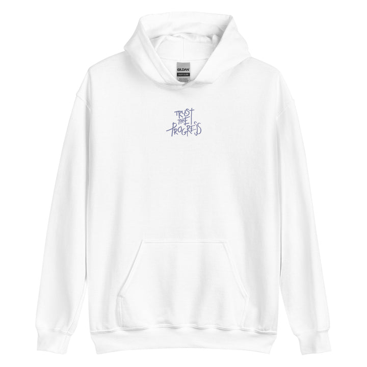 Trust the Progress Hoodie